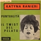 Katyna Ranieri - Puntualità